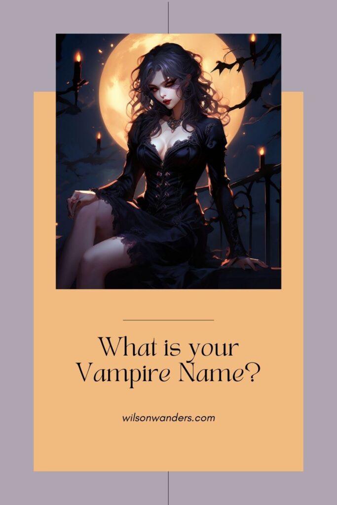 vampire name quiz blood dracula nightshade moon raven shadow crimson forest night frost dusk velvet darkness 